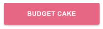 BUDGET CAKE