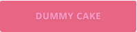 DUMMY CAKE